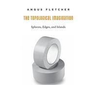 The Topological Imagination: Spheres, Edges, and Islands