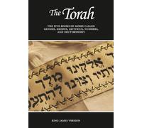 The Torah: Genesis, Exodus, Leviticus, Numbers, and Deuteronomy (KJV)