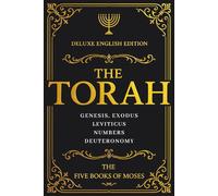 The Torah in English (Large Print): Hebrew Bible Pentateuch Deluxe Edition - The Five Books of Moses (Genesis, Exodus, Leviticus, Numbers, Deuteronomy)