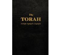 The Torah : The first five books of the Hebrew bible