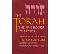 The Torah: The Five Books of Moses, the New Translation of the Holy Scriptures According to the Traditional Hebrew Text (1992-01-01)