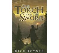 The Torch and the Sword (The Final Quest Series)
