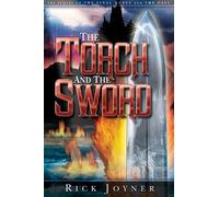 The Torch and the Sword: The Sequel to the Final Quest and the Call