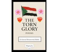 The Torn Glory - Part One: A Soul in Fragments • Poetic Reflections on Love and Loss