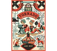 The Tornado: A Novel