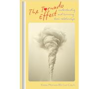 The Tornado Effect: Understanding and Surviving Toxic Relationships