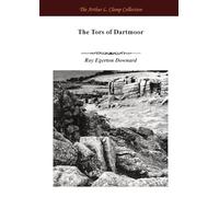 The Tors of Dartmoor (The Arthur L Clamp Collection)