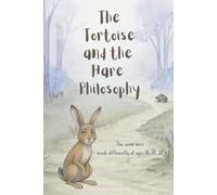 The Tortoise and the Hare Philosophy: The same race, reads differently at ages 10, 20, 50