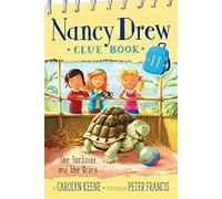 The Tortoise and the Scare: 11 (Nancy Drew Clue Book)
