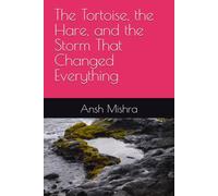 The Tortoise, the Hare, and the Storm That Changed Everything (Tales from the Oak Tree)