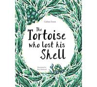 The Tortoise Who Lost His Shell