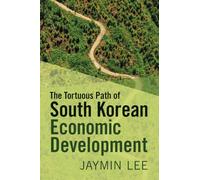 The Tortuous Path of South Korean Economic Development – Cambridge University Press