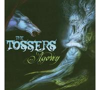 The Tossers - Agony