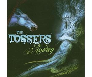 The Tossers - Agony