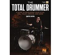 The Total Drummer. A Guide to Developing Your Style, Feel, Touch, Groove, and More. Book and Video-Online