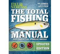 The Total Fishing Manual (Revised Edition): 318 Essential Fishing Skills (Field & Stream)