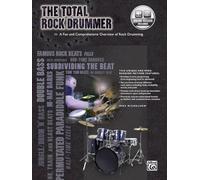 The Total Rock Drummer with CD – A Fun and Comprehensive Overview of Rock Drumming – Book & CD