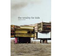 The Totality for Kids (New California Poetry): Volume 16