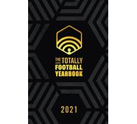 The Totally Football Yearbook 2021