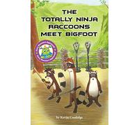 The Totally Ninja Raccoons Meet Bigfoot: 1