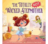 The Totally NOT Wicked Stepmother