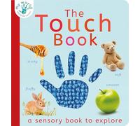 The Touch Book: A Sensory Book to Explore (My World)