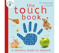 The Touch Book: A sensory book to explore (My World)