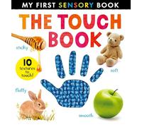 The Touch Book (My First Sensory Book)