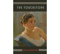 The Touchstone: The 1900 Literary Classic