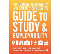 The Tourism, Hospitality and Events Student's Guide to Study and Employability