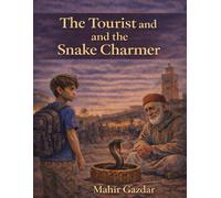 The Tourist and the Snake Charmer
