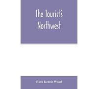The tourist's Northwest