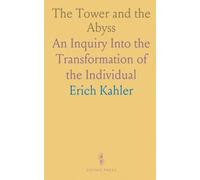 The Tower and the Abyss: An Inquiry Into the Transformation of the Individual