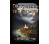 The Tower in the Shadows