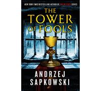 The Tower of Fools: Book One of the Hussite Trilogy: 1