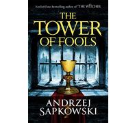 The Tower of Fools: From the bestselling author of THE WITCHER series comes a new fantasy (The Hussite Trilogy)