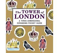 The Tower of London: A Three-Dimensional Expanding Pocket Guide: (City Skylines)