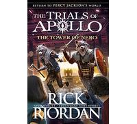 The Tower of Nero (The Trials of Apollo Book 5)