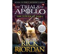 The Tower of Nero (The Trials of Apollo Book 5): (The Trials of Apollo)