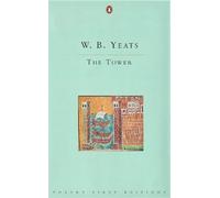The Tower (Penguin Classics: Poetry First Editions)