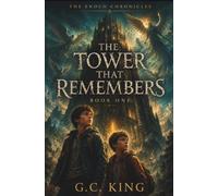 THE TOWER THAT REMEMBERS (THE ENOCH CHRONICLES)