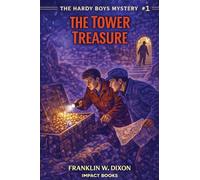 The Tower Treasure: An Impact Book: 1 (Hardy Boys Mysteries)