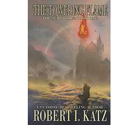 The Towering Flame: The Survivors: Book One: 1