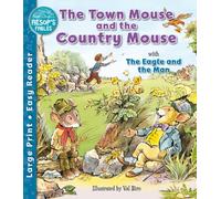 The Town Mouse and the Country Mouse & The Eagle and the Man