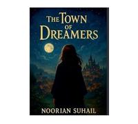The Town Of Dreamers: 1