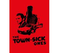 The Town-Sick Ones