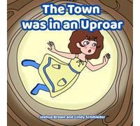 The Town was in an Uproar
