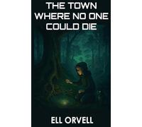 The Town Where No One Could Die: 10 (Dark Space)