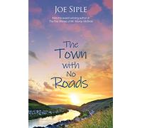 The Town with No Roads