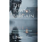 The Town's Bargain: Where Peace Steals Your Memories